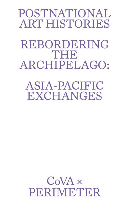 Rebordering the Archipelago: Asia-Pacific Exchanges cover image