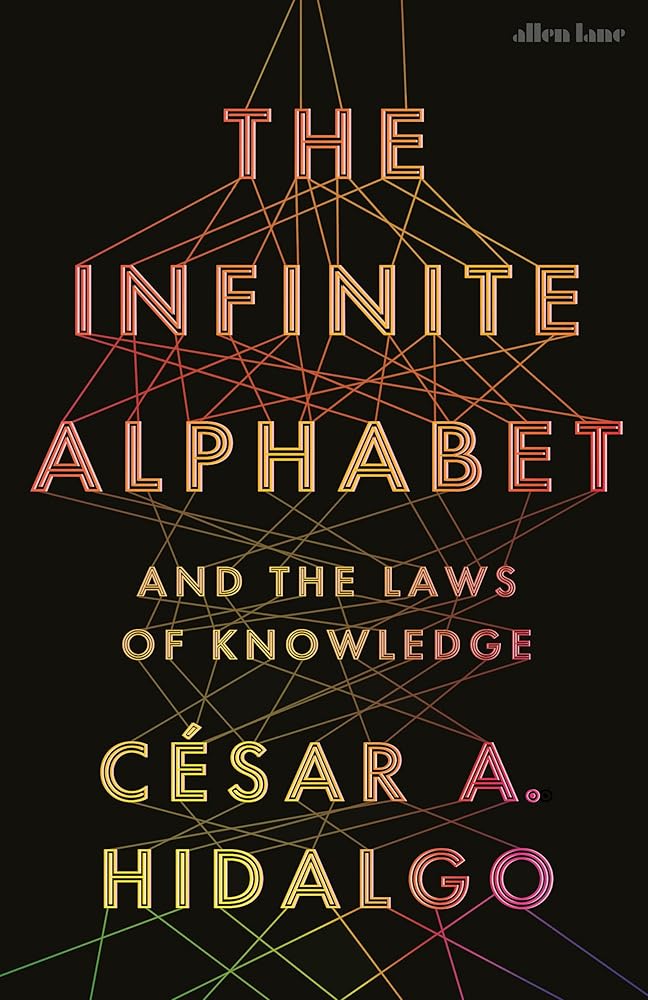 The Infinite Alphabet: And the Laws of Knowledge cover image