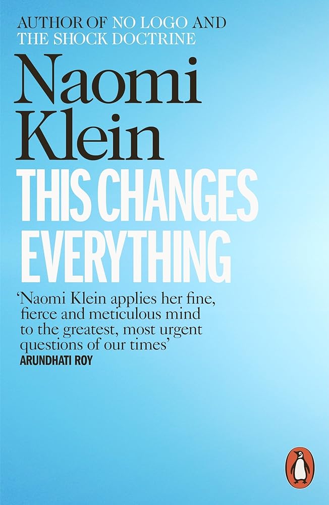 This Changes Everything Capitalism vs. the Climate cover image