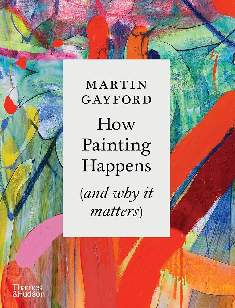 How Painting Happens (and Why it Matters) cover image