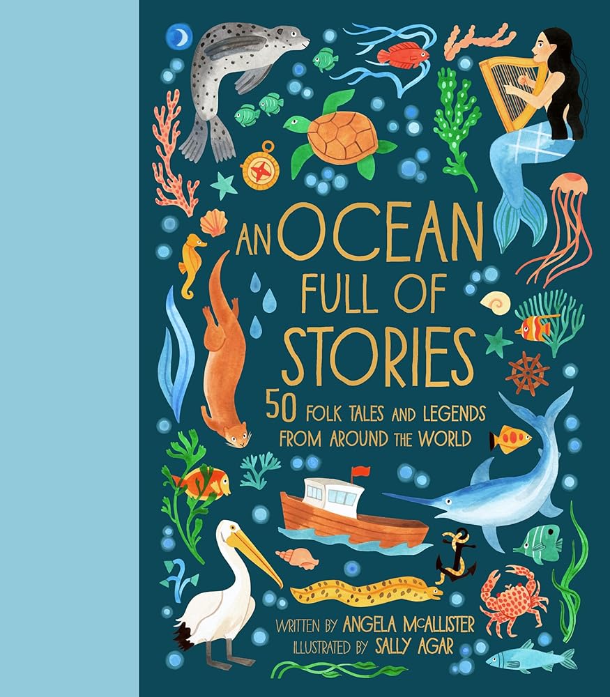 An Ocean Full of Stories: 50 Folktales and Legends from Around the World cover image
