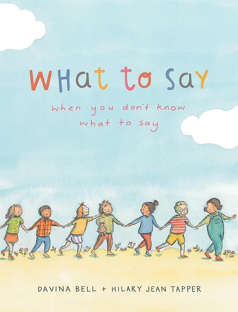 What to Say When You Don't Know What to Say cover image