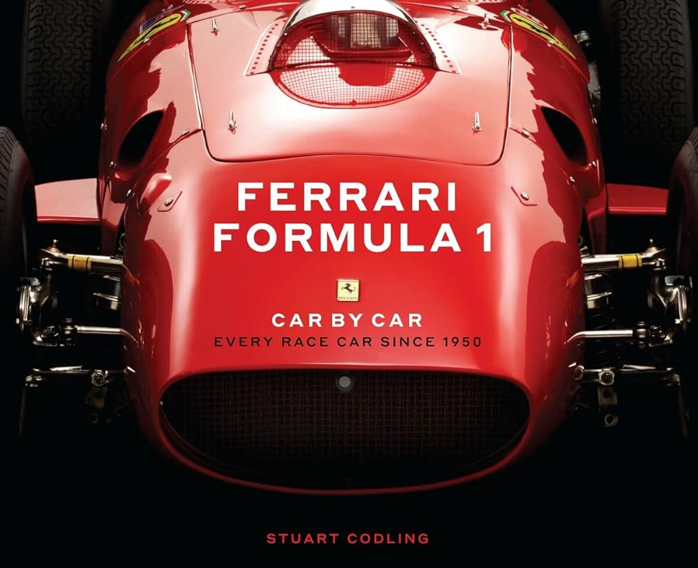 Ferrari Formula 1 Car by Car: Every Race Car Since 1950 cover image