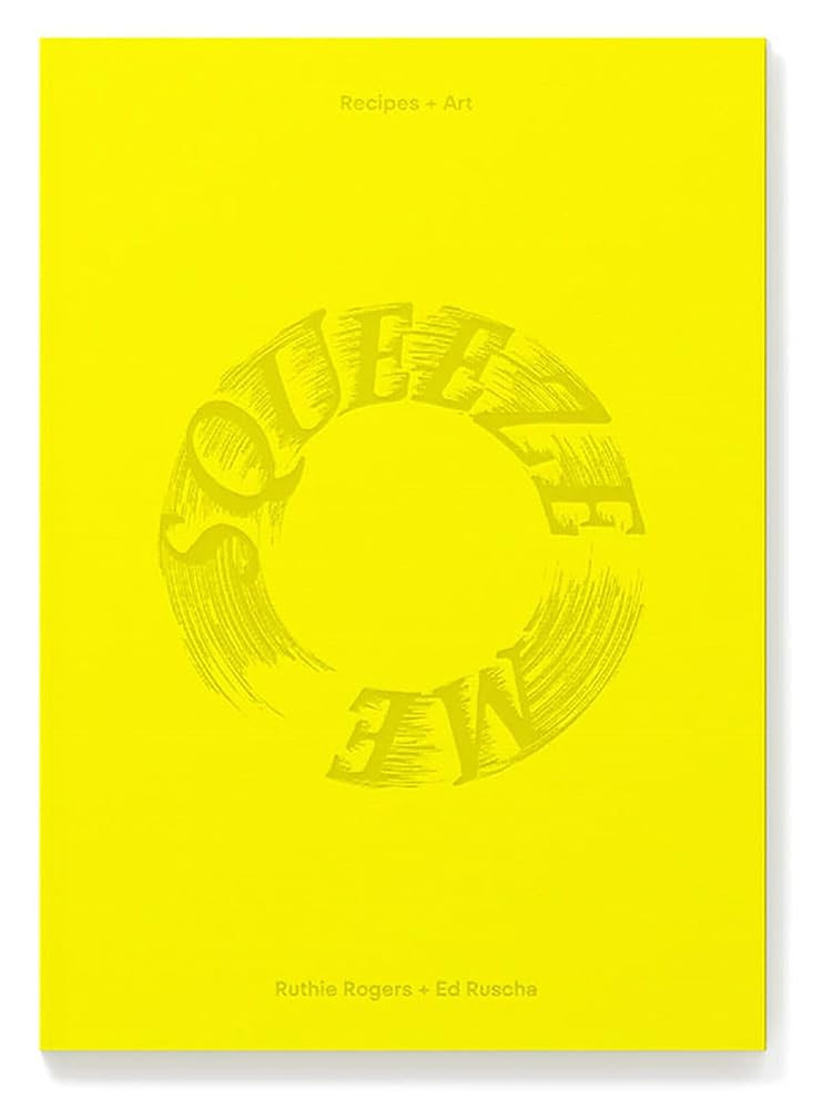 Squeeze Me: Lemon Recipes & Art cover image