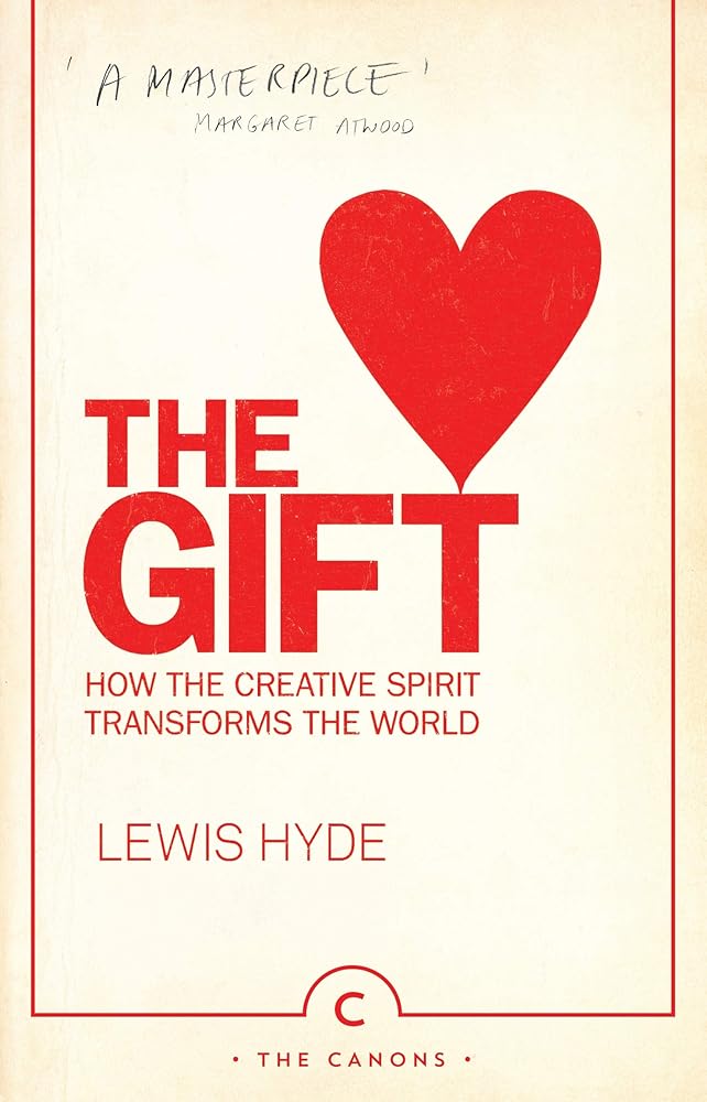 The Gift: How the Creative Spirit Transforms the World cover image