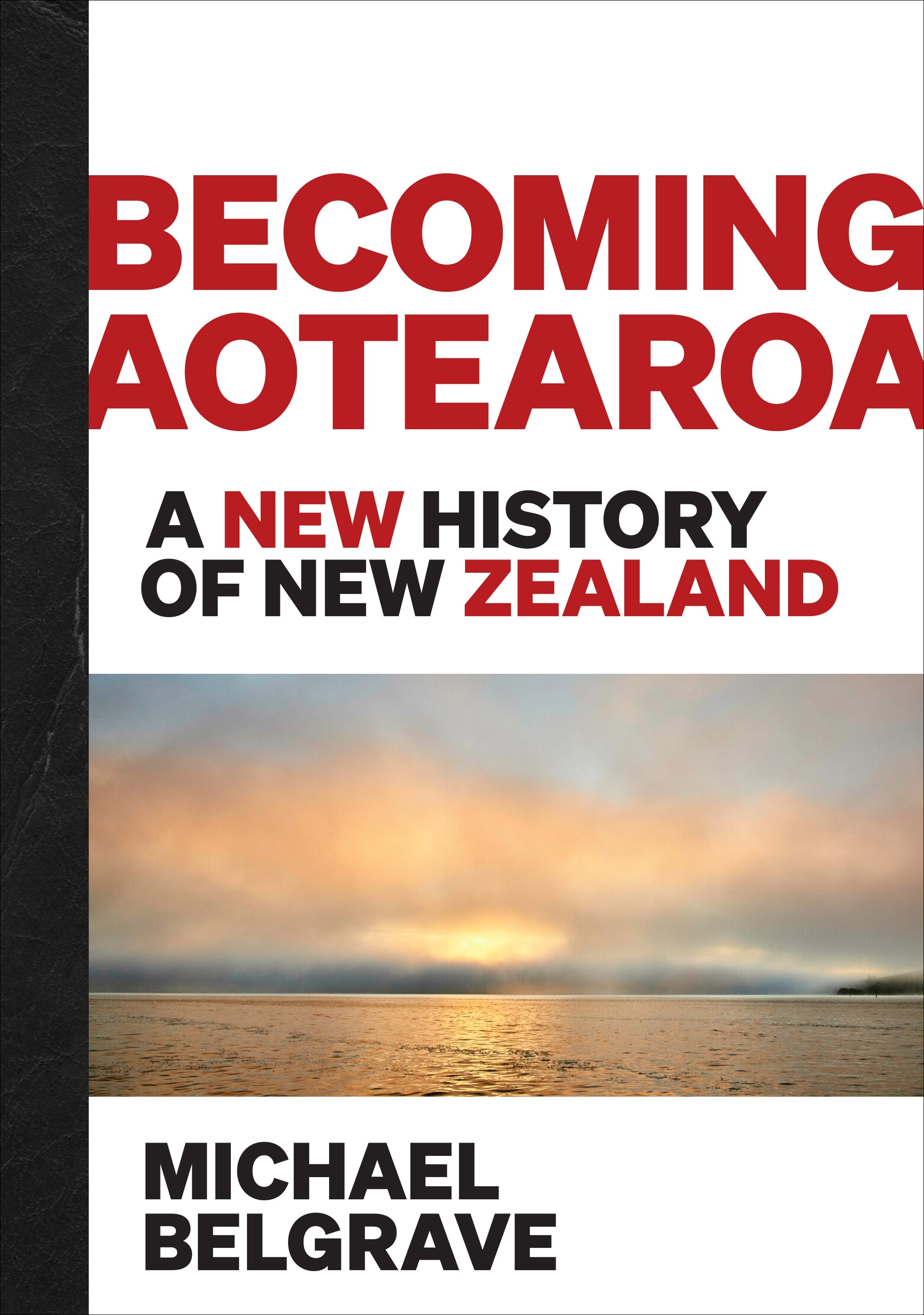 Becoming Aotearoa: A new history of New Zealand cover image