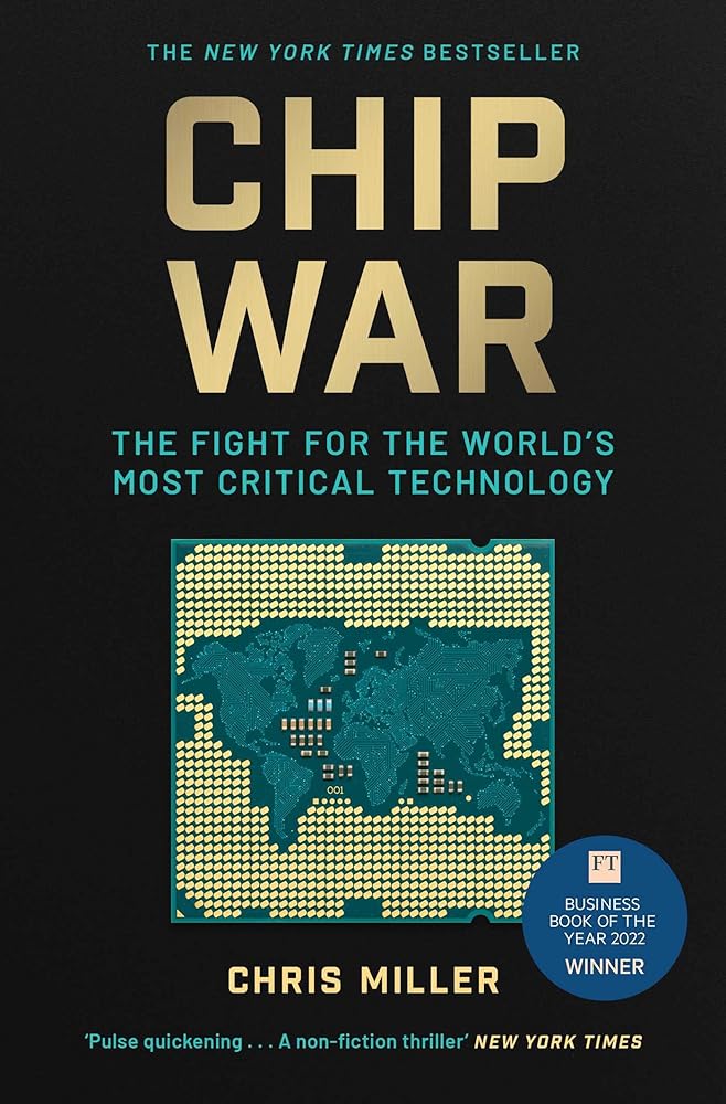 Chip War The Fight for the World's Most Critical Technology cover image