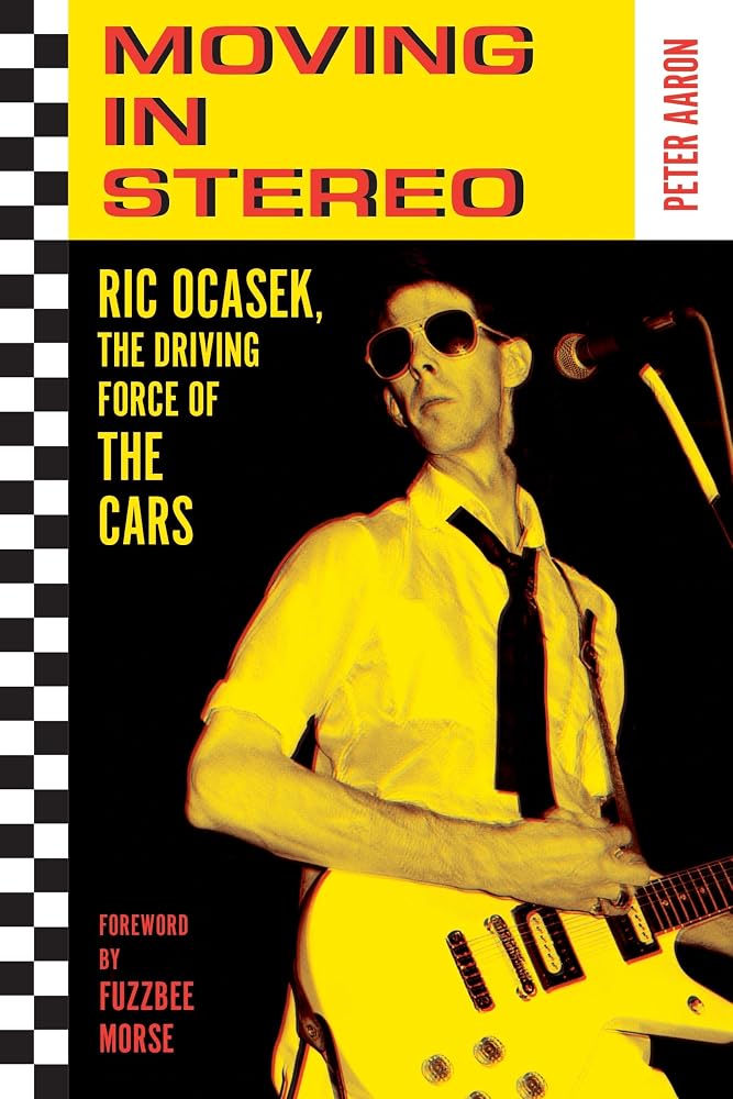 Moving in Stereo: Ric Ocasek, the Driving Force of The Cars cover image