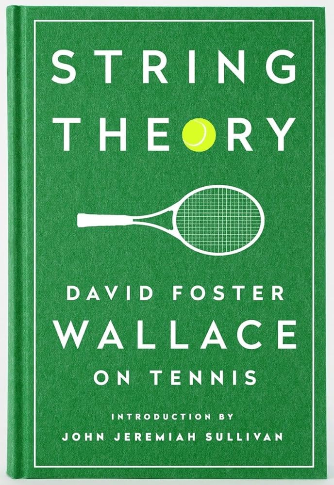 String Theory: David Foster Wallace on Tennis cover image