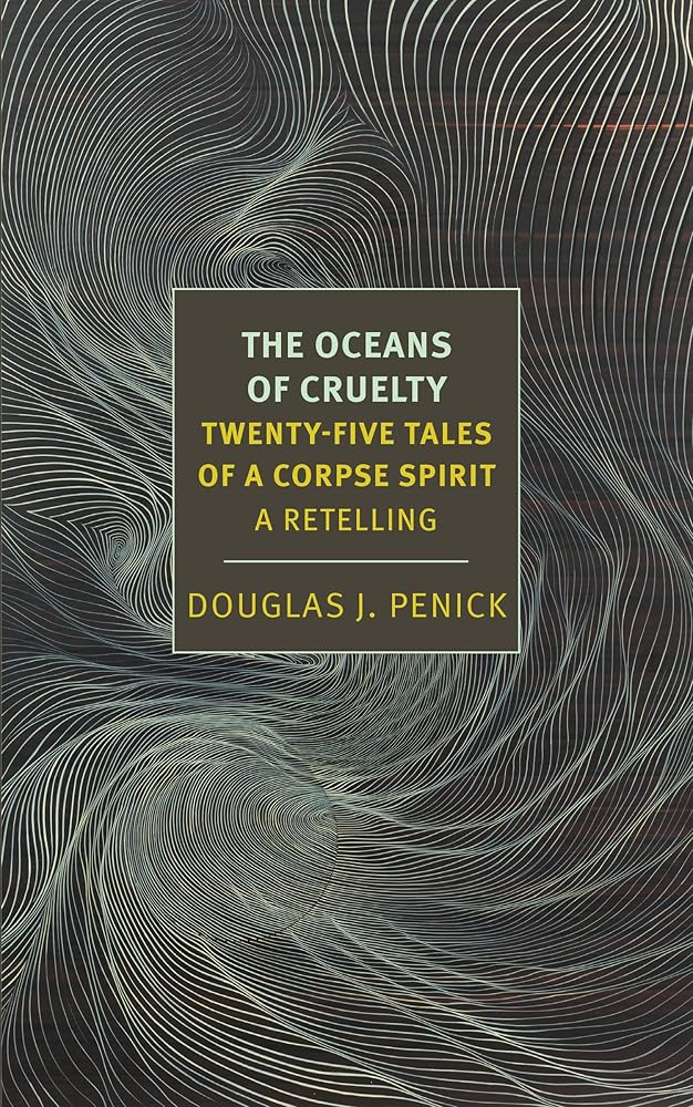 The Oceans of Cruelty: Twenty-Five Tales of a Corpse-Spirit: A Retelling cover image