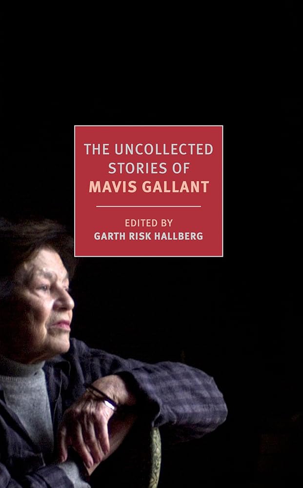 The Uncollected Stories of Mavis Gallant cover image