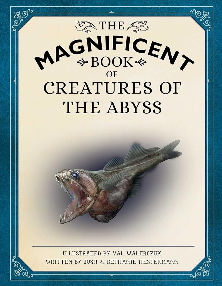 The Magnificent Book of Creatures of the Abyss cover image