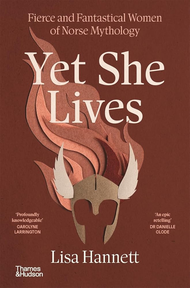 Yet She Lives Fierce and Fantastical Women of Norse Mythology cover image