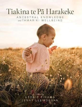 Tiakina Te Pa Harakeke: Ancestral Knowledge and cover image
