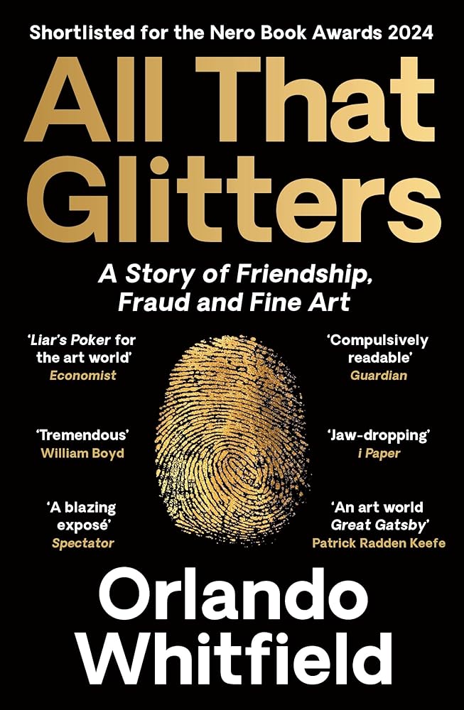 All That Glitters: A Story of Friendship, Fraud and Fine Art cover image