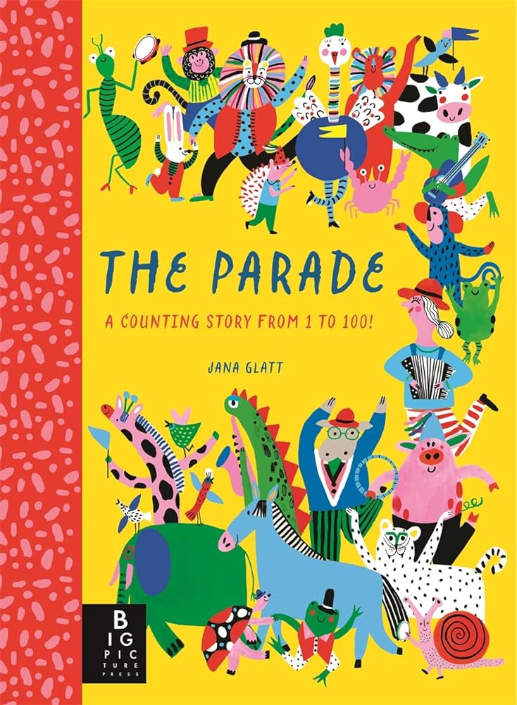 The Parade A Counting Story from 1 to 100! cover image