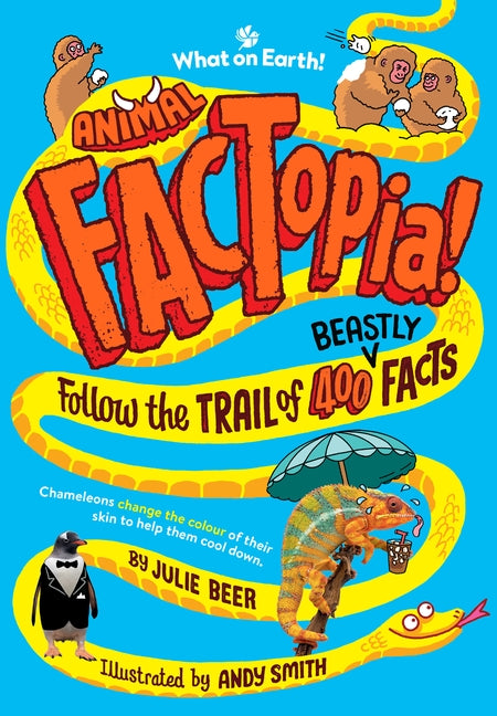 Animal FACTopia!: Follow the Trail of 400 Beastly Facts cover image