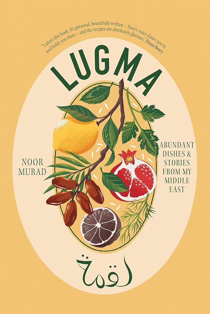 Lugma: Abundant Dishes And Stories From My Middle East cover image