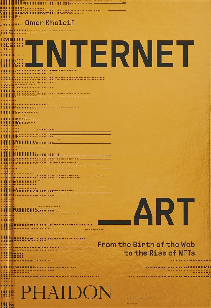 Internet_Art From the Birth of the Web to the Rise cover image