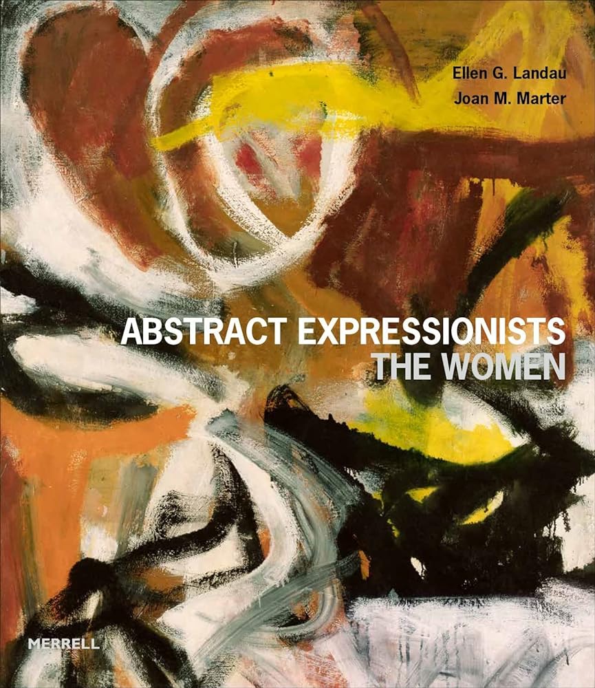 Abstract Expressionists: The Women cover image