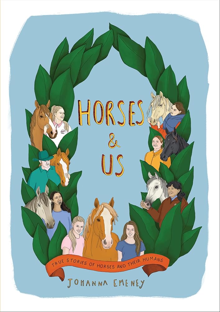Horses and Us: True stories of horses and their humans cover image