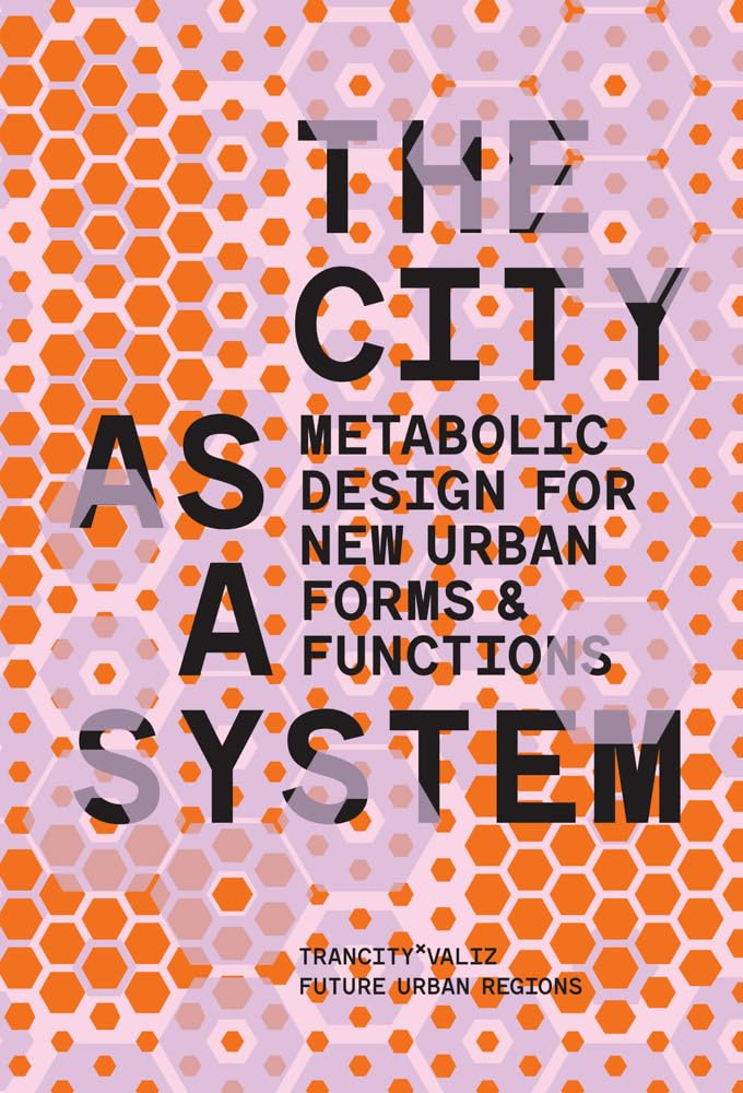 The City As a System Metabolic Design for New cover image